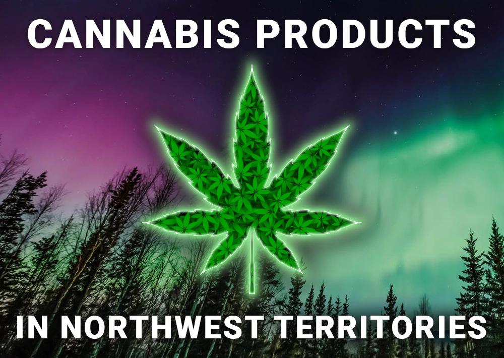 Cannabis Products for Sale in Northwest Territories