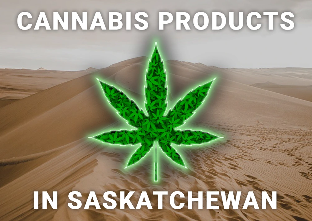Cannabis Products for Sale in Saskatchewan
